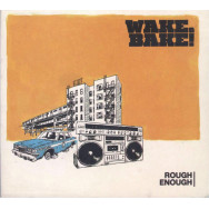 Wake & Bake! – Rough Enough