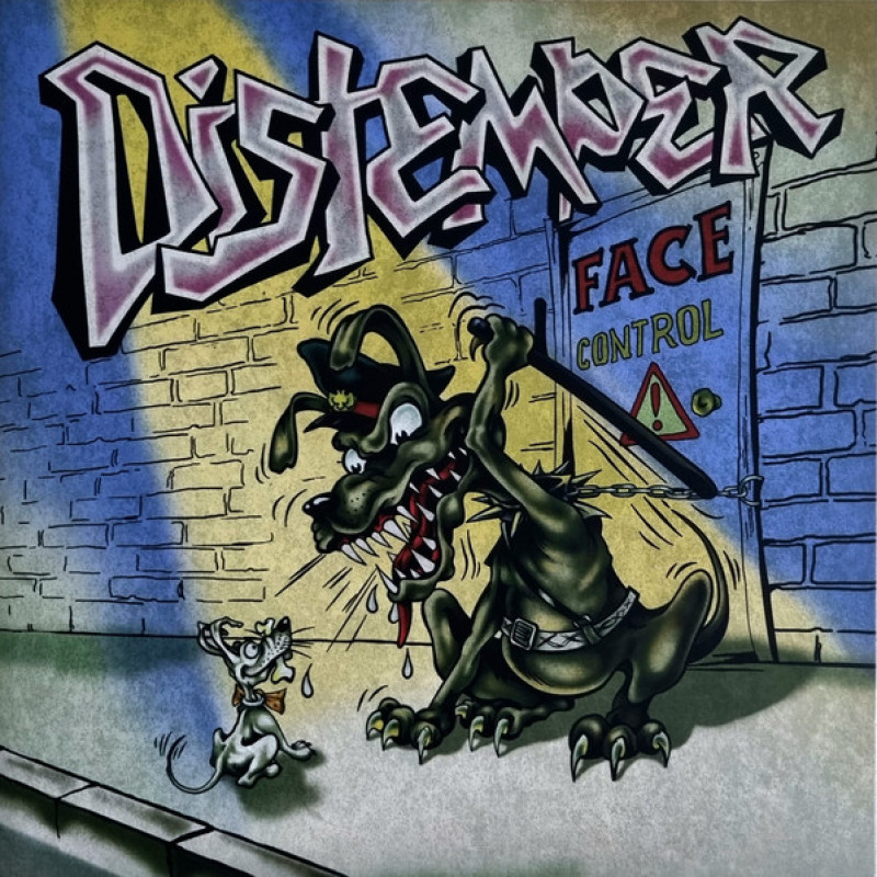 Distemper – Face Control Distemper – Face Control