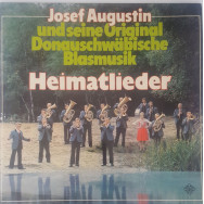 Josef Augustin Und Seine Original Donauschwäbische Blasmusik - Heimatlieder