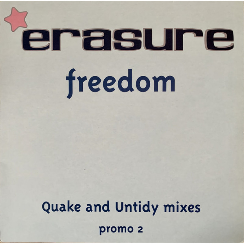 Erasure – Freedom (Quake And Untidy Mixes) Erasure – Freedom (Quake And Untidy Mixes)