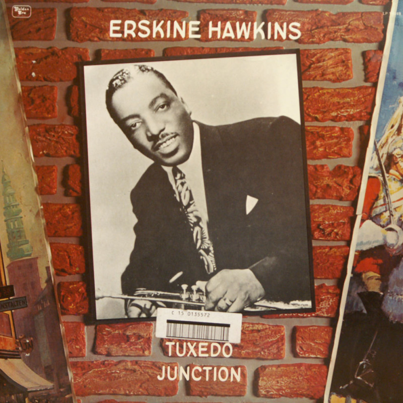 Erskine Hawkins - Tuxedo Junction Erskine Hawkins - Tuxedo Junction