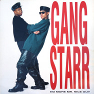 Gang Starr – No More Mr. Nice Guy