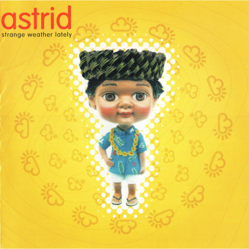Astrid - Strange Weather Lately Astrid - Strange Weather Lately