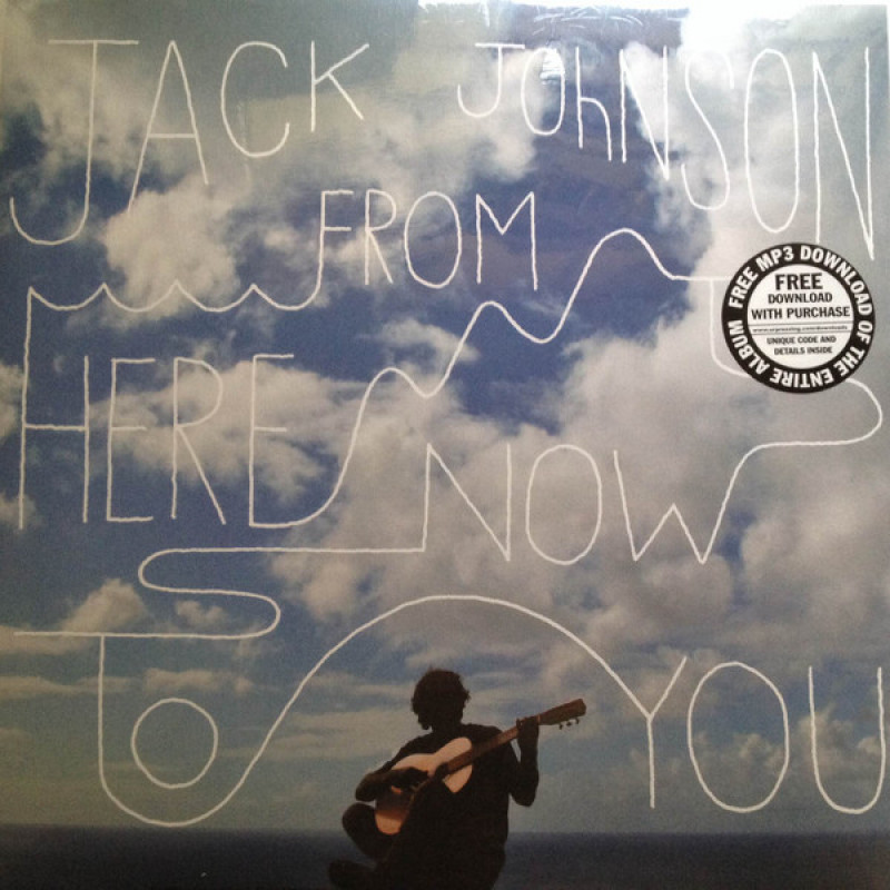 Jack Johnson– From Here To Now To You Jack Johnson– From Here To Now To You